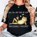 Does This Shirt Make Me Look Professionally Developed Frog T-Shirt Funny Shirt Gift For Friends - Merchluma