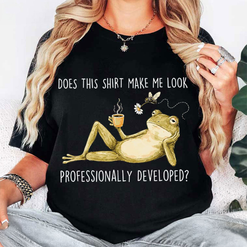 Does This Shirt Make Me Look Professionally Developed Frog T-Shirt Funny Shirt Gift For Friends - Merchluma
