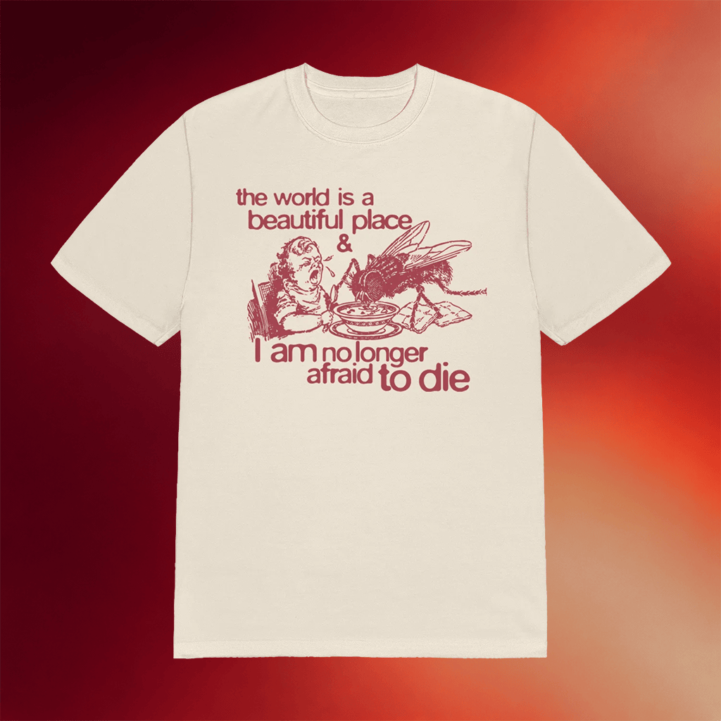 TWIABP Spoiled Meal T-Shirt The World Is A Beautiful Place And I Am No Longer Afraid To Die Merch - Merchluma