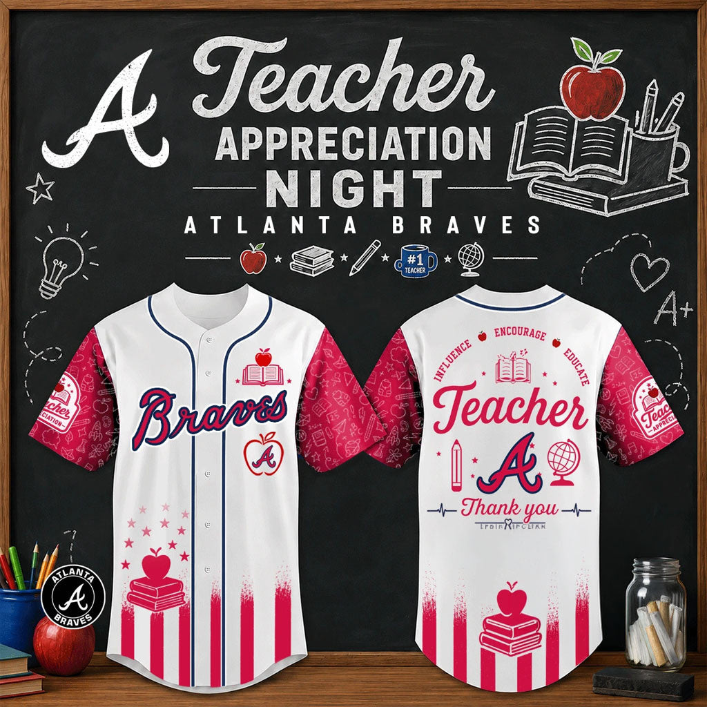 Atlanta Braves Teacher Appreciation Night Baseball Jersey Atlanta Braves Merch Fan Gifts - Merchluma
