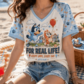 Bluey For Real Life V-Neck Shirt Keepy Uppy Every Day Let's Play Clothing Gift For Her - Merchluma