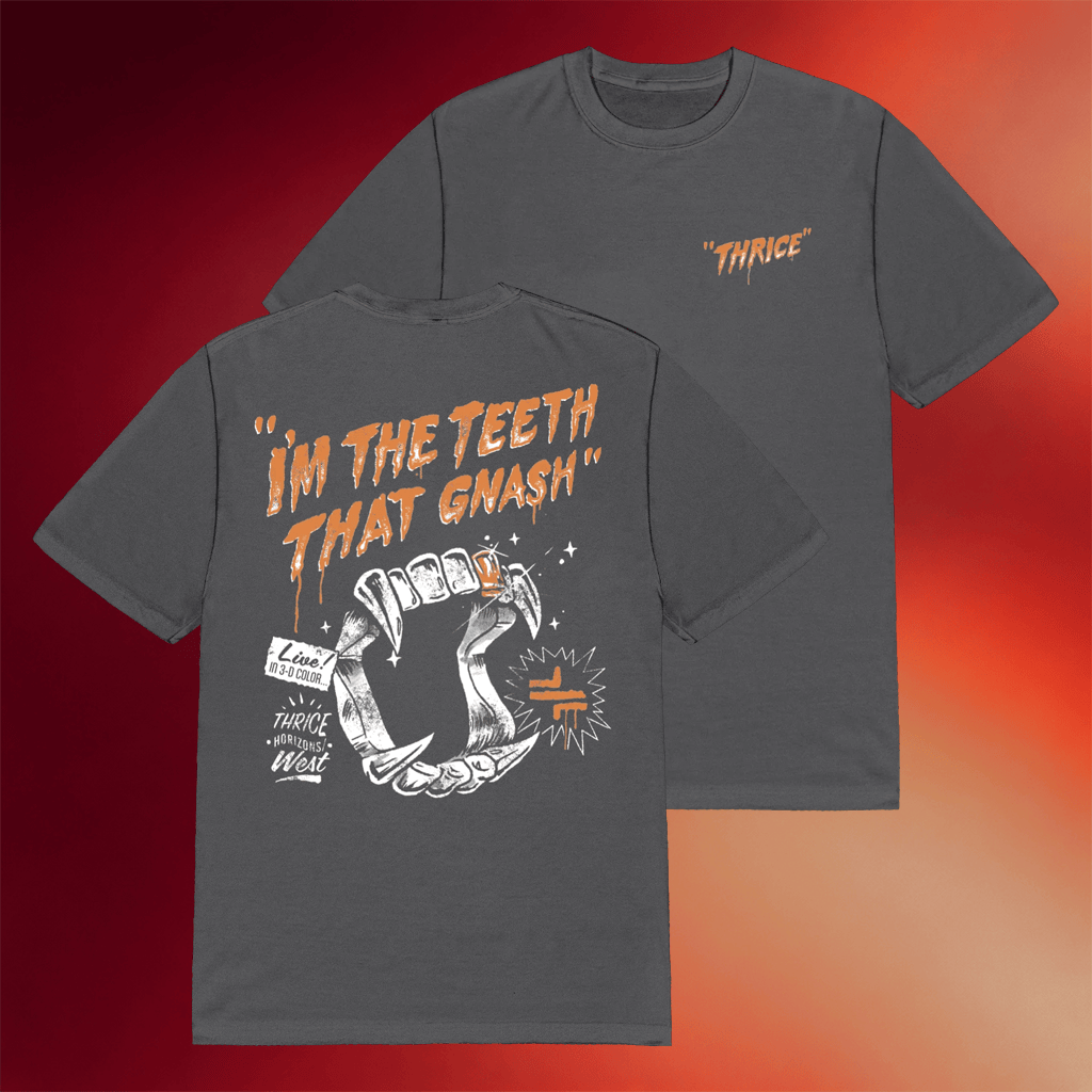 Thrice Merch 2026 Gnash T-Shirt I'm The Teeth That Gnash Shirt Cool Gifts For Dad - Merchluma