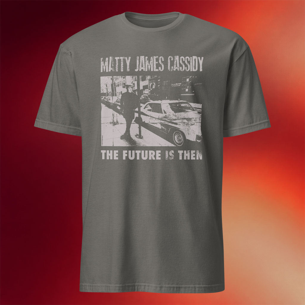 Villains Merch 2026 Matty James Cassidy The Future Is Then T-Shirt Presents For Music Lovers - Merchluma