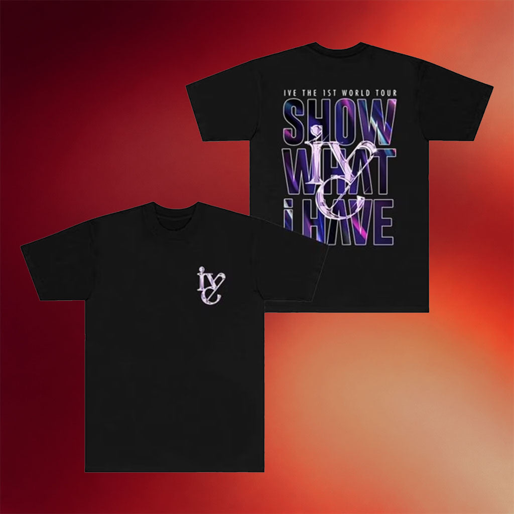 Ive Merch 2026 Ive The 1St World Tour T-Shirt Show What I Have Shirt Gift For Music Lovers - Merchluma