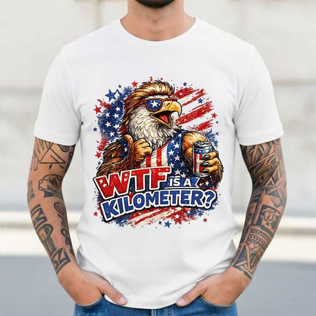 WTF Is A Kilometer USA Beer Eagle 4th of July T-Shirt Funny Gifts For Dad - Merchluma