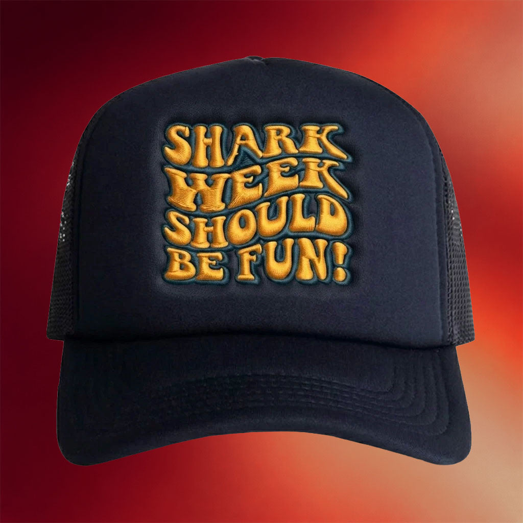 Loverboy Merch 2026 Shark Week Should Be Fun Trucker Hat Embroidered Gifts For BFF - Merchluma