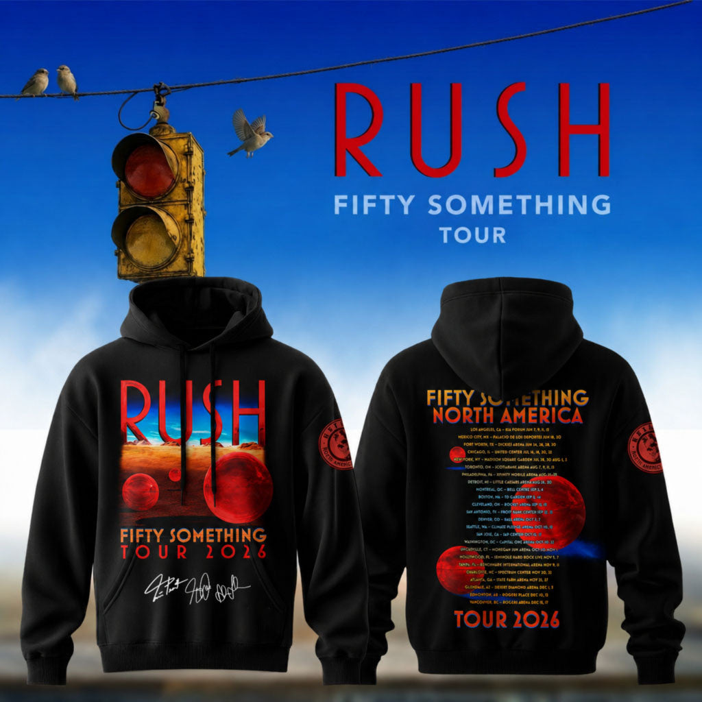 RUSH Fifty Something Tour 2026 Signed Hoodie RUSH Merch Black Gifts For Music Fans - Merchluma