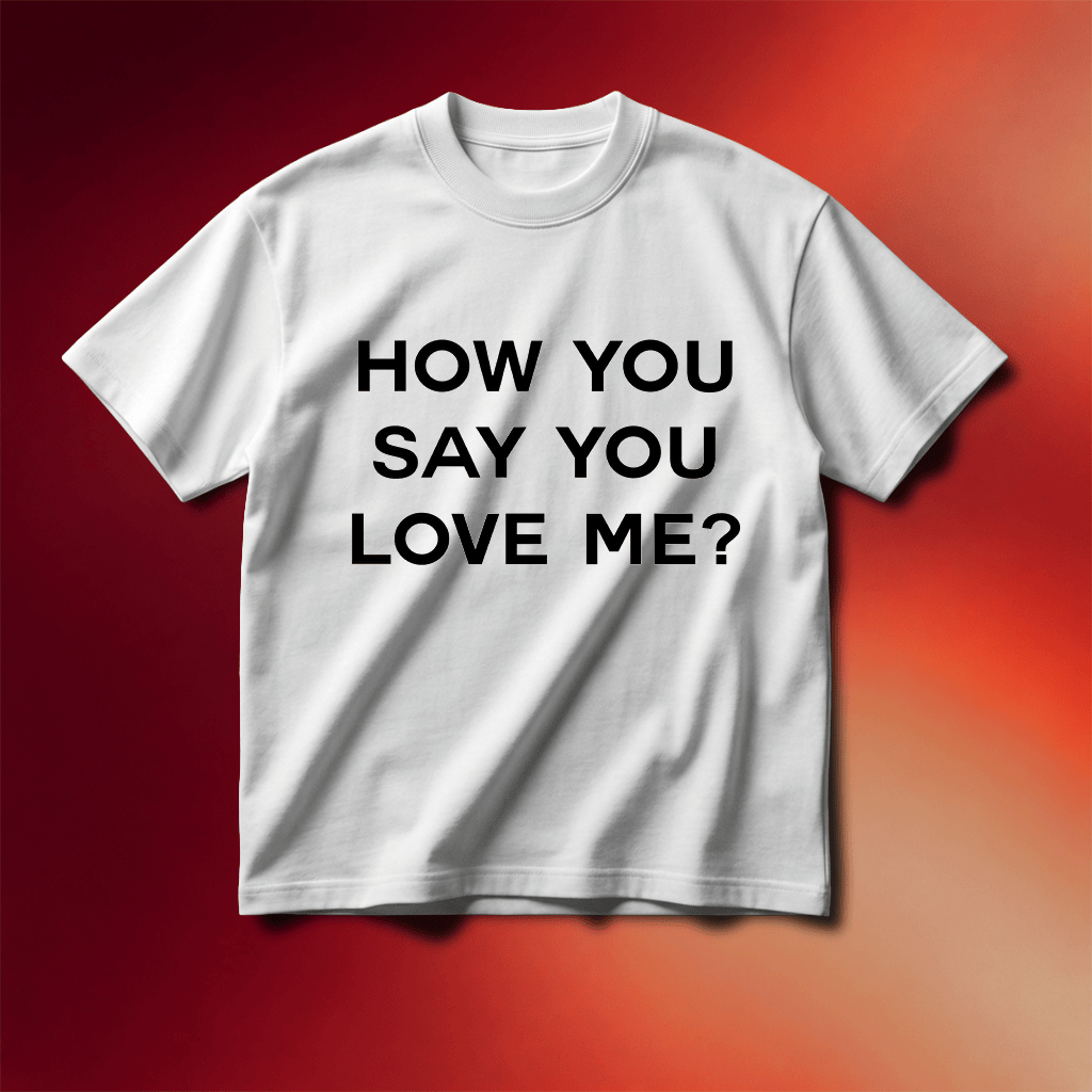Tyla Merch 2026 How You Say You Love Me T-Shirt Cool Gifts For Music Lovers - Merchluma
