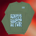 Loverboy Merch 2026 Summer Should Be Fun Crewneck Sweatshirt Gift Ideas For Sisters - Merchluma