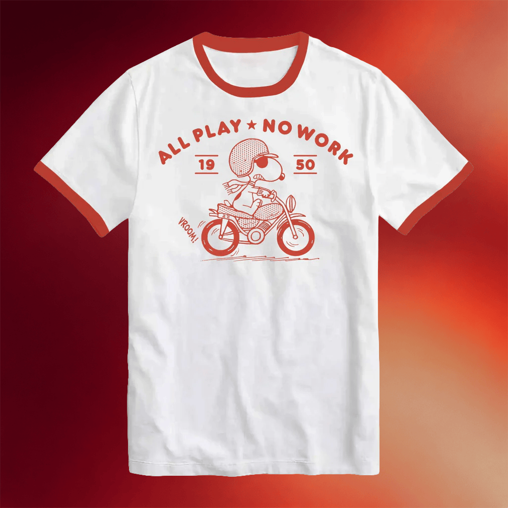 Super7 Merch 2026 Peanuts Snoopy Motorcycle T-Shirt All Play No Work Shirt Gifts Ideas For BFF - Merchluma
