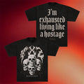 TX2 Merch 2026 Spooky Skulls T-Shirt I'm Exhausted Living Like A Hostage Shirt Fan Gifts - Merchluma