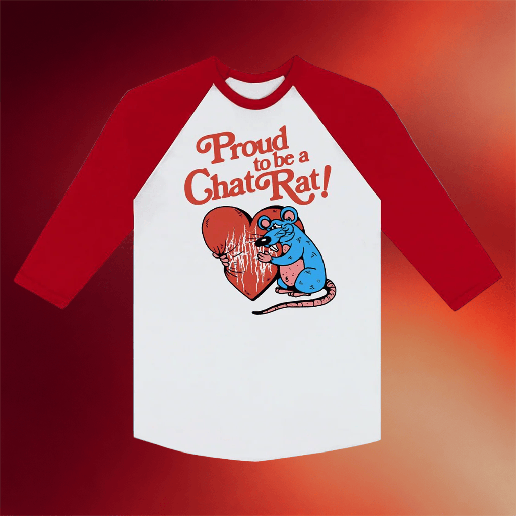 Chat Pile Merch 2026 Proud To Be A Chat Rat Raglan Shirt Gift Ideas For Rock Lovers - Merchluma