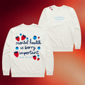 Happiness Project Merch 2026 Mental Health Is Berry Important Sweatshirt Best Gifts For Sisters - Merchluma