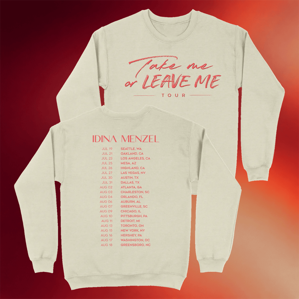 Idina Menzel Merch 2026 Take Me Or Leave Me Tour Sweatshirt Gifts For Music Lovers - Merchluma