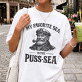 My Favorite Sea Is The Puss-Sea T-Shirt Funny Adult Humor Shirt Gag Gift For Friends - Merchluma