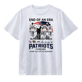 NE Patriots End Of An Era Signature T-Shirt White New England Patriots Merch Football Fan Gifts - Merchluma