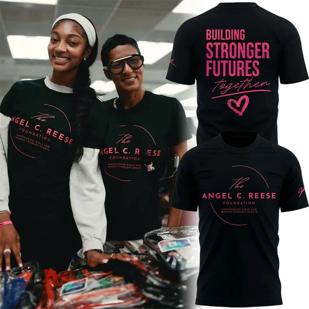 Angel C Reese Foundation Signature 2026 T-Shirt Building Stronger Future Together Tee Fan Merch - Merchluma