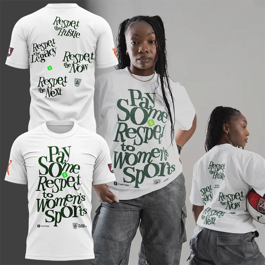Atlanta Dream Pay Some Respect To Women's Sports Shirt Atlanta Dream Merch Basketball Fan Gifts - Merchluma