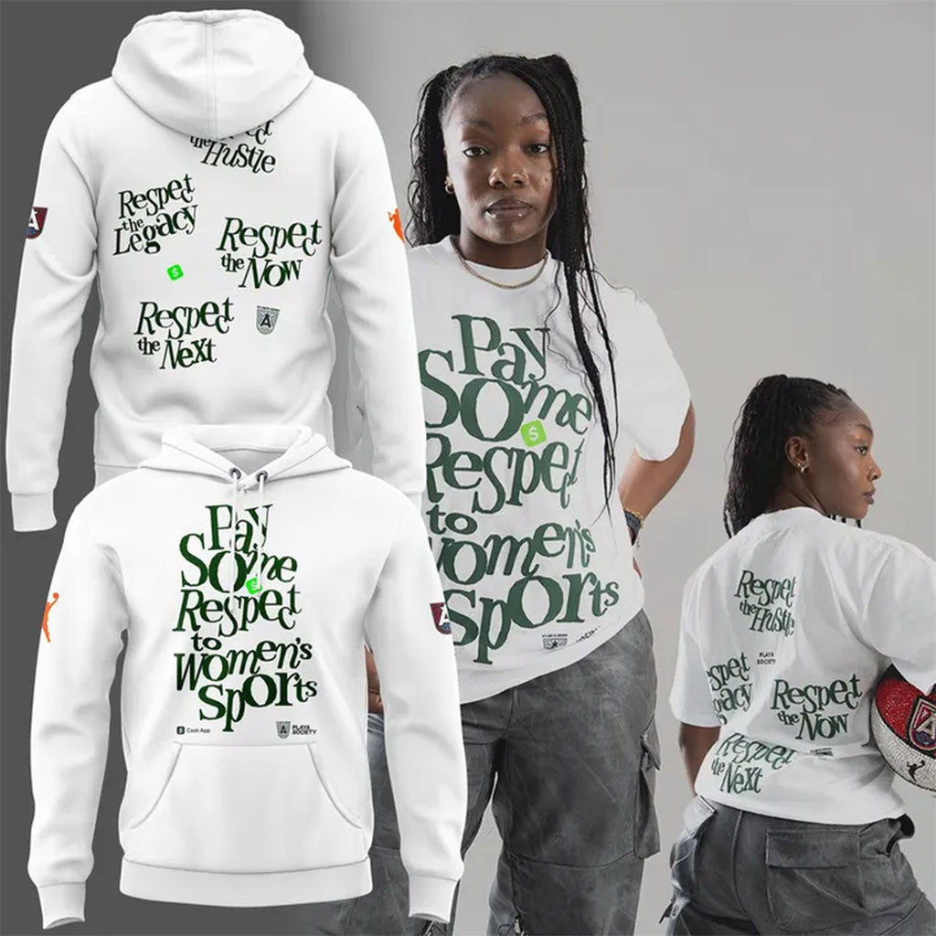 Atlanta Dream Pay Some Respect To Women's Sports Hoodie Atlanta Dream Merch Fan Gifts - Merchluma