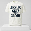 Brady Russell Jesus Gets The Glory Shirt Brady Russell Merch Gifts For Him - Merchluma