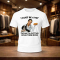 I Must Be A Vet The Way I'm Putting Down These Dogs Shirt Gifts For Dog Lovers - Merchluma