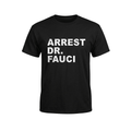 Arrest Dr Fauci Shirt Birthday Gift For Husband - Merchluma