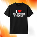 I Love My Jewish Friends Shirt Gifts For Him Her - Merchluma