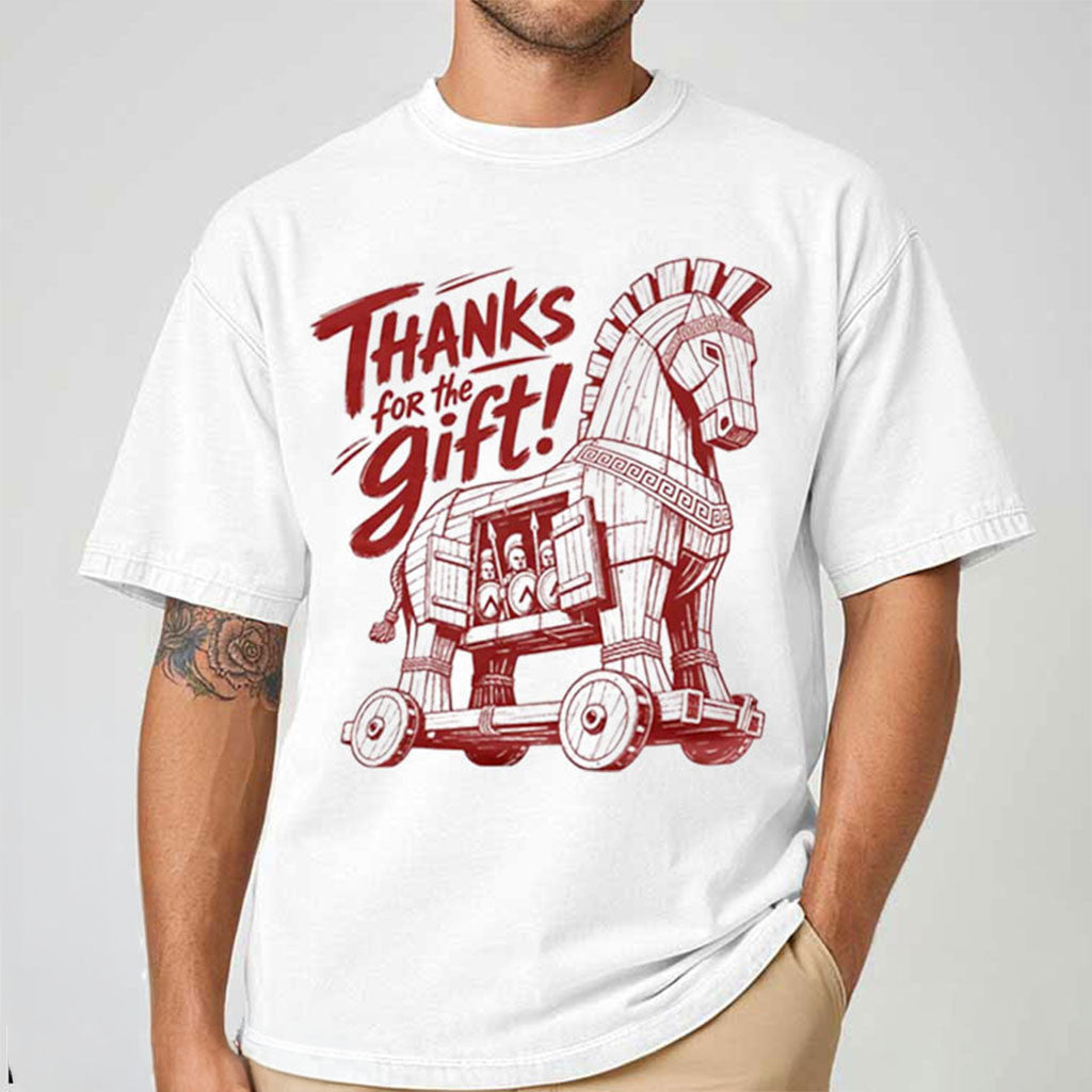 Trojan Horse Thanks For The Gift Funny Odyssey Movie T-Shirt Present For Brothers - Merchluma