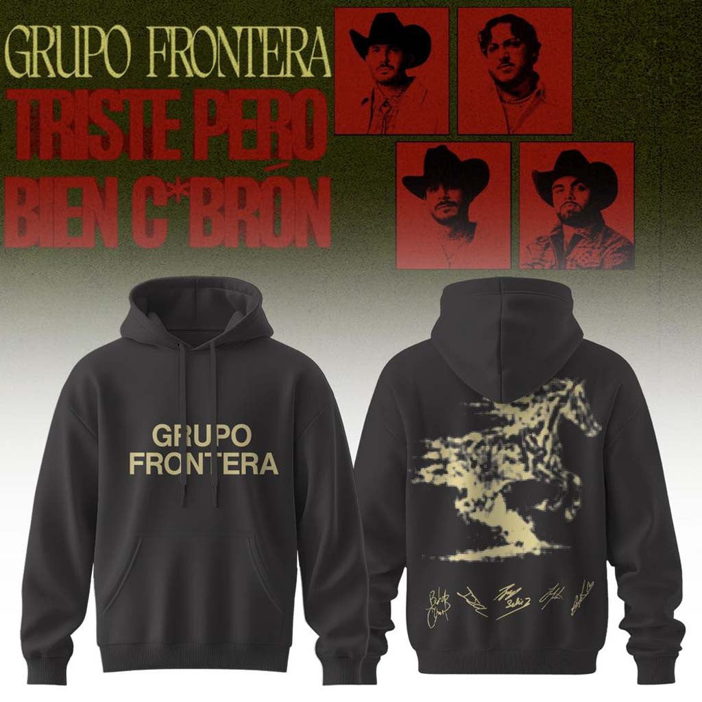 Grupo Frontera Merch Triste Pero Bien Cabron Tour 2026 Signed Hoodie Gift For Band Fans - Merchluma