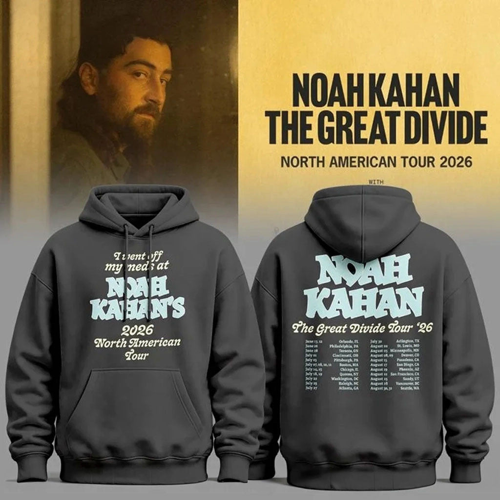 Noah Kahan Merch 2026 I Went Off My Meds At Noah Kahan The Great Divide Tour Hoodie Fan Gifts - Merchluma