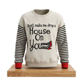 Don't Make Me Drop A House On You Halloween Sweatshirt Horror Apparel Friends Gifts - Merchluma