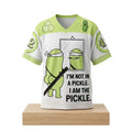 I'm Not In A Pickle I Am The Pickle Jersey Funny Graphic Clothing Gifts For BFF - Merchluma