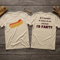 If I Wanted To Listen To An Asshole I'd Fart T-Shirt Funny Captain Spaulding Hot Dog Shirt - Merchluma
