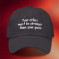 Dr Lauren Hughes Merch 2026 Your Ethics Must Be Stronger Than Your Greed Embroidered Hat Gifts - Merchluma