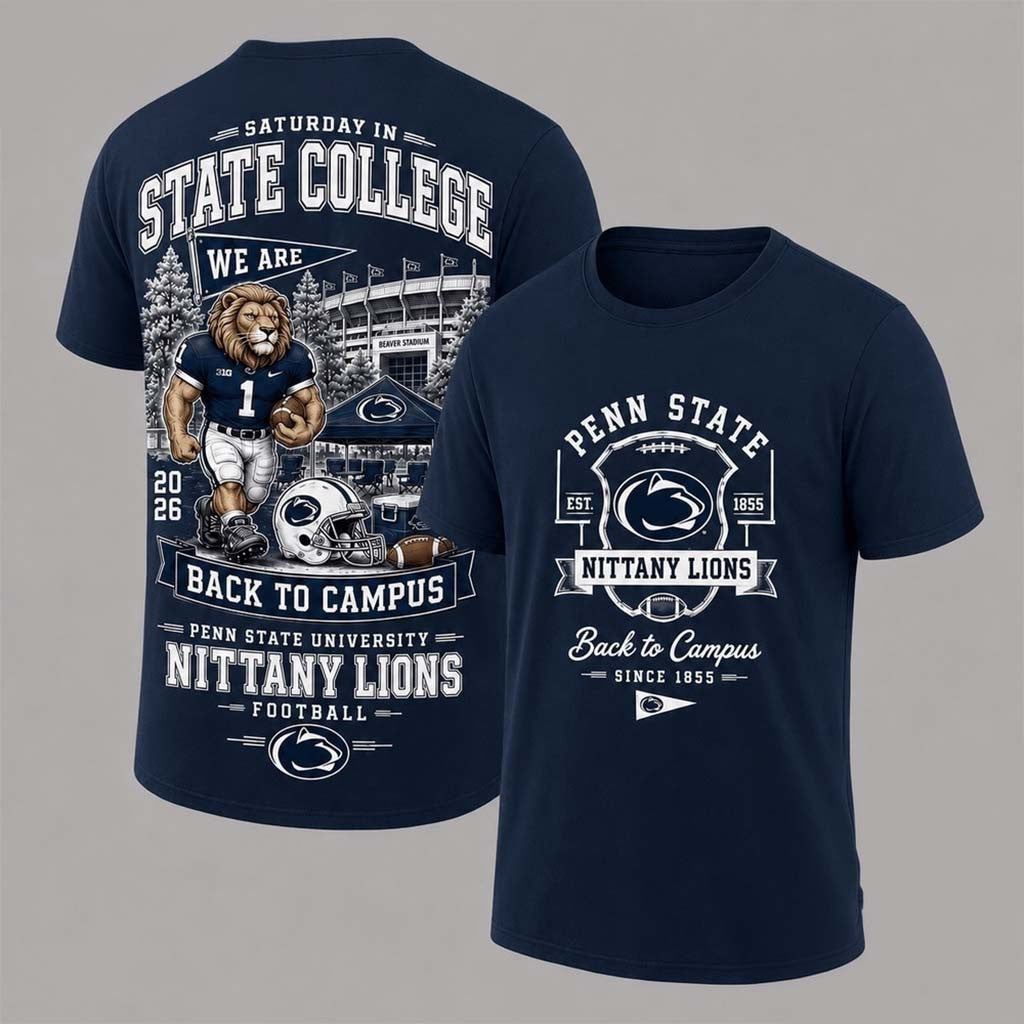 Penn State Nittany Lions Merch 2026 Back To Campus Shirt Football Fan Gear Gift For Game Day - Merchluma