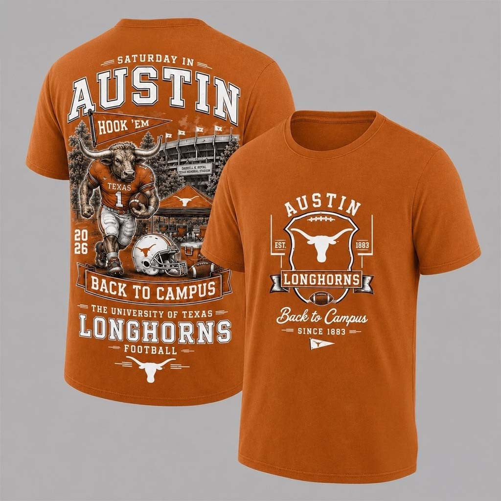 Texas Longhorns 2026 Back To Campus Shirt Texas Longhorns Merch Presents For Football Lovers - Merchluma