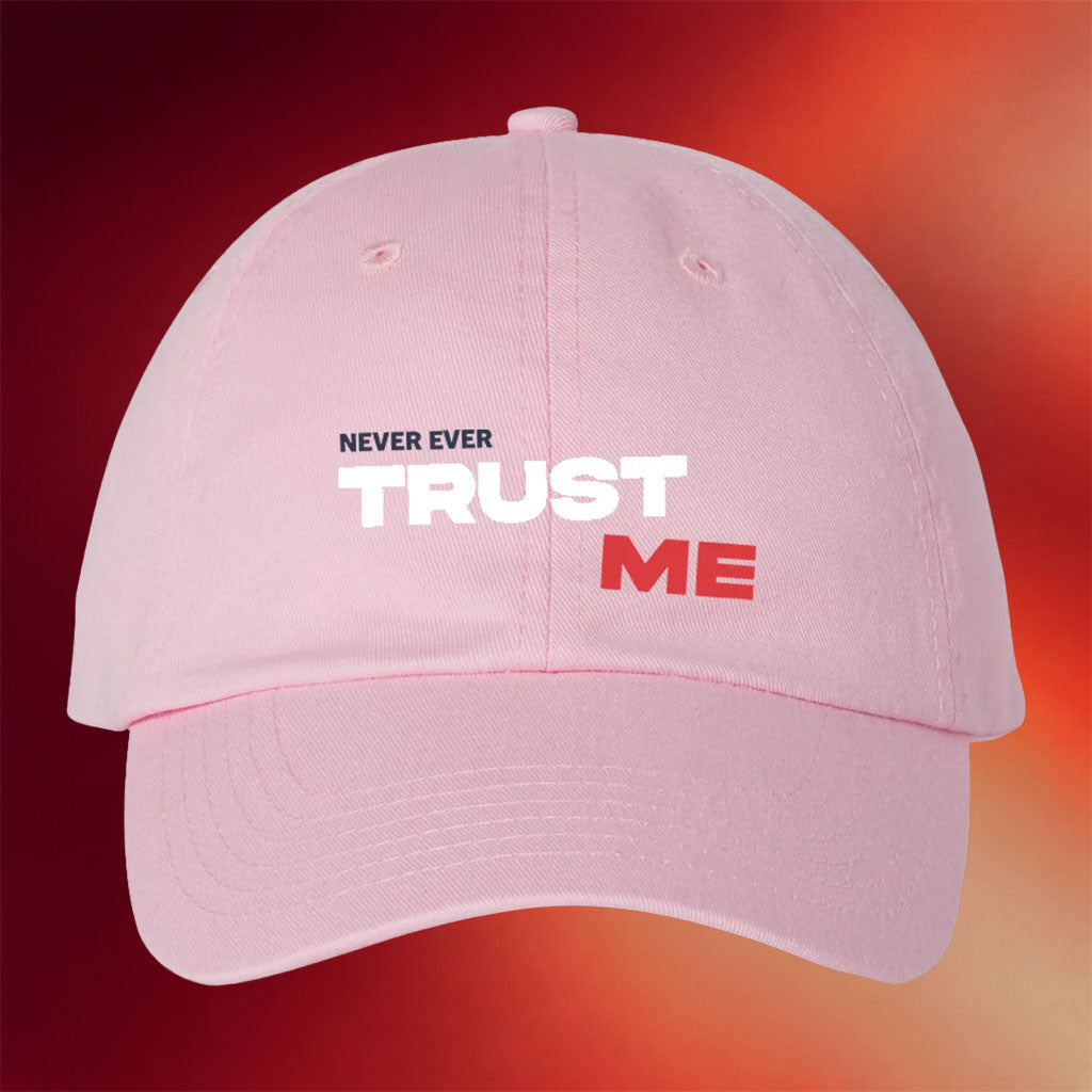 Exactly Right Merch Trust Me Never Ever Hat Embroidered Present For Sister - Merchluma