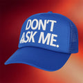 Palace Skateboards Merch 2026 Don't Ask Me Trucker Hat Unique Father's Day Gifts - Merchluma