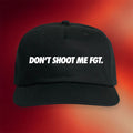 Dirty Kid Merch 2026 Don't Shoot Me Hat Black Birthday Ideas For Friends - Merchluma