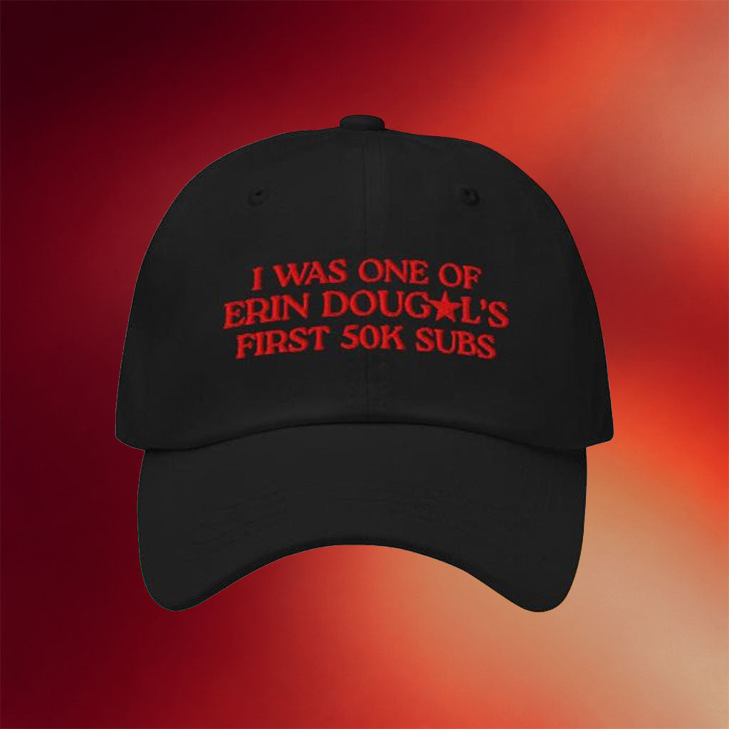 Erin Dougal Merch 2026 First 50K Subs Black Hat Trendy Influencer Community Gear Fan Gifts - Merchluma