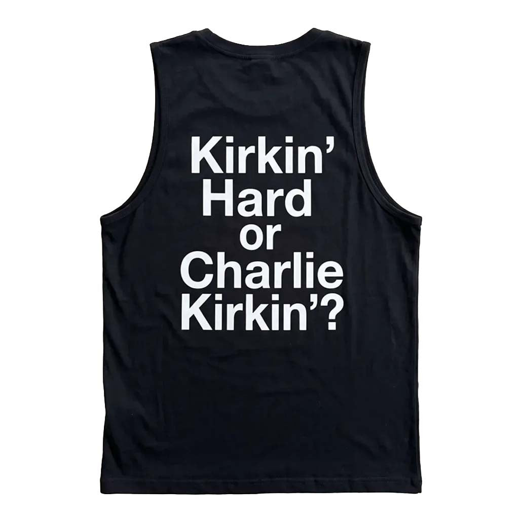 Kirkin Hard Or Charlie Kirkin Tank Top Funny Pun Clothing Gifts For Men Women - Merchluma