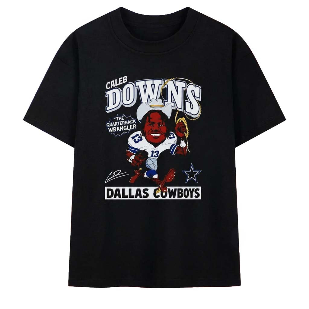Caleb Downs The Quarterback Wrangler Dallas Cowboys Close Up T-Shirt Caleb Downs Merch Gifts - Merchluma