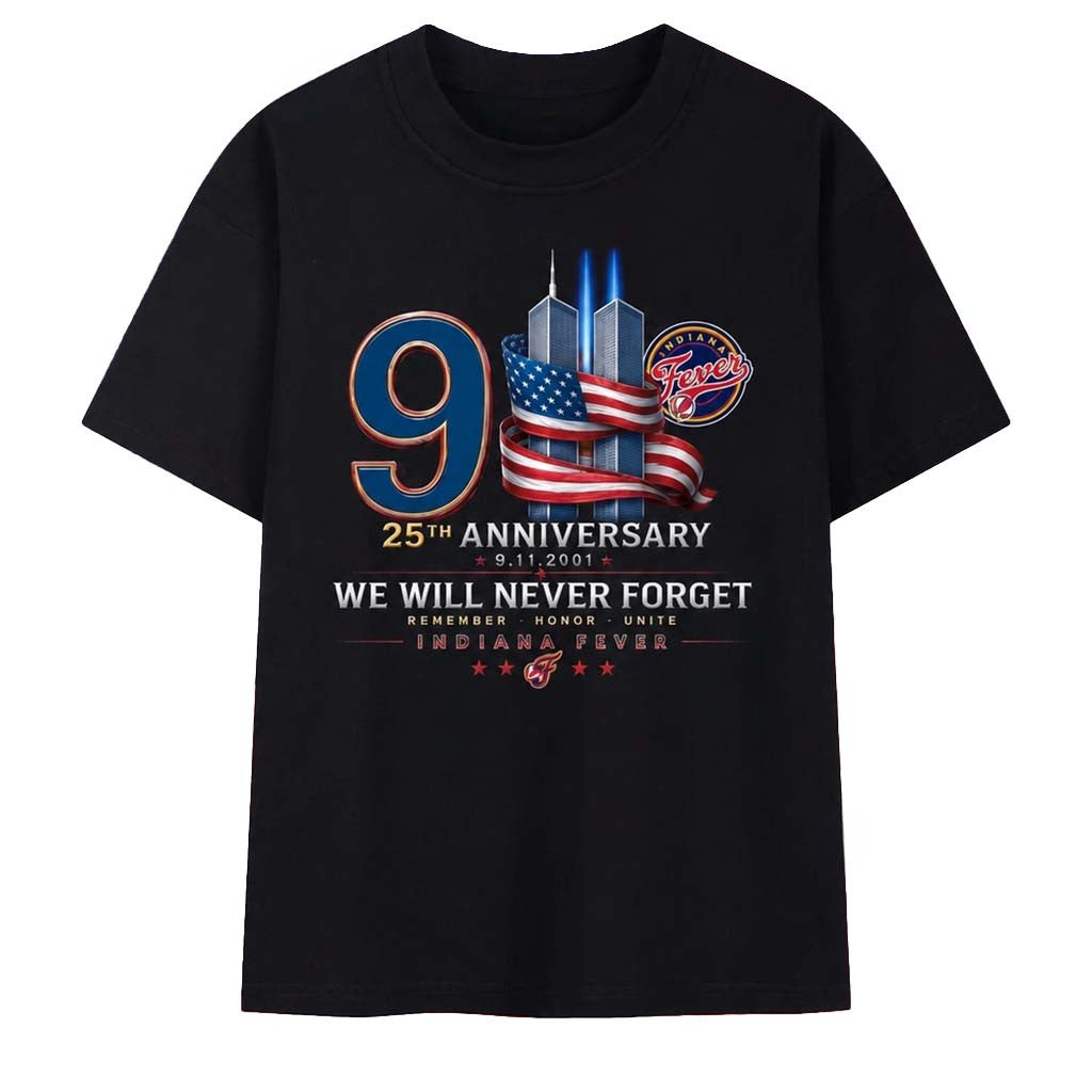 Indiana Fever 911 25th Anniversary We Will Never Forget Shirt Indiana Fever Merch Patriotic Gift - Merchluma