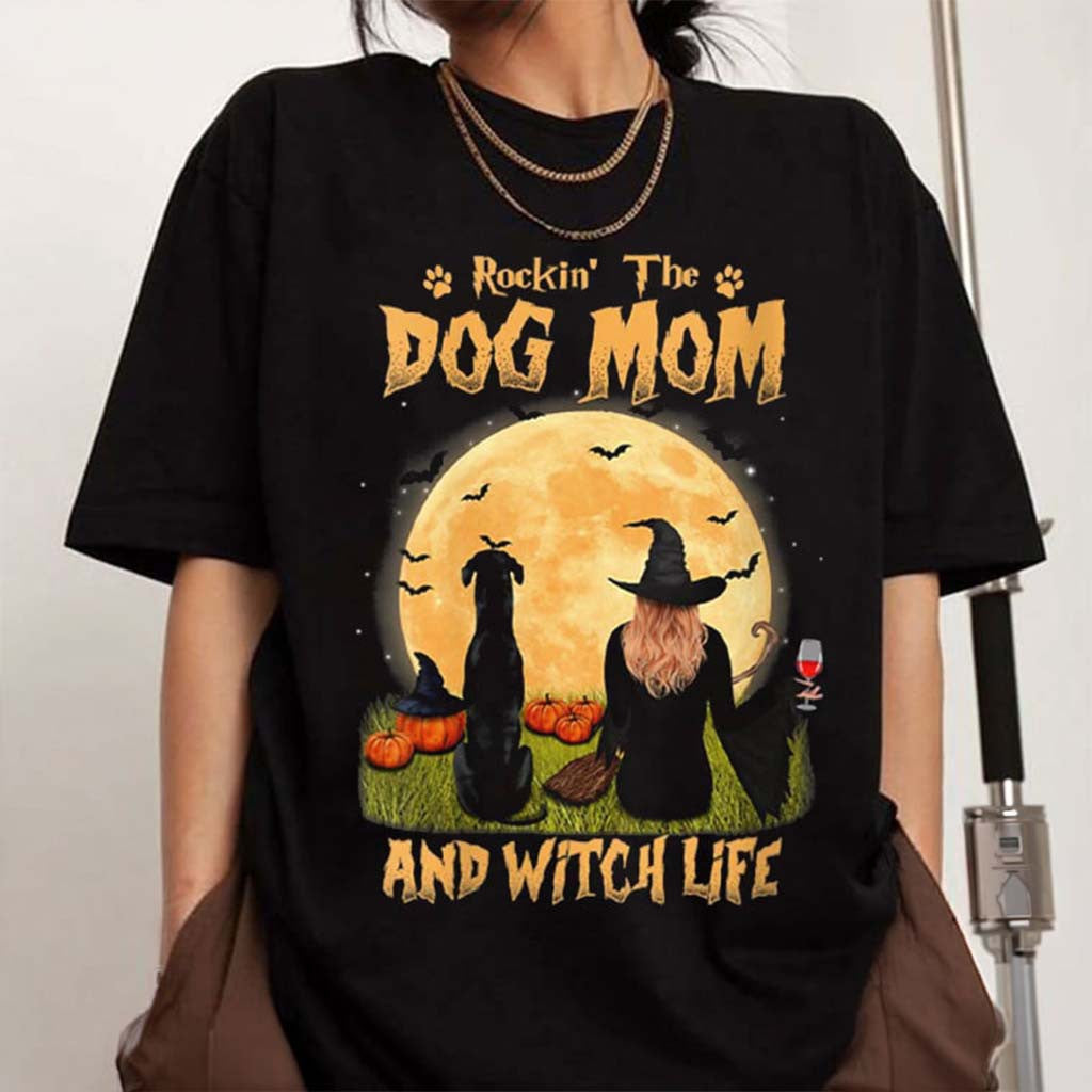 Rockin The Dog Mom And Witch Life T-Shirt Funny Halloween Shirt Gift For Dog Lovers - Merchluma