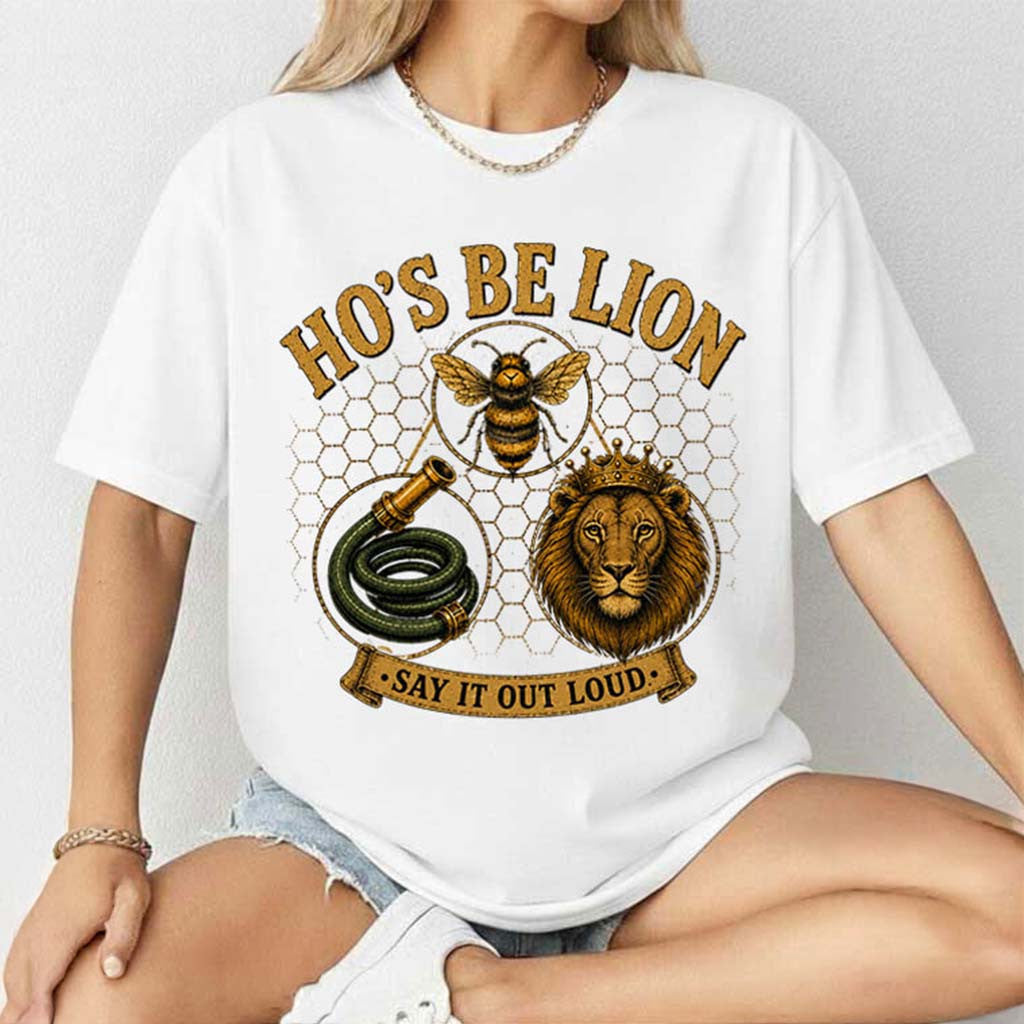 Hose Bee Lion Say It Out Loud Funny Wordplay Meme T-Shirt Humorous Gift For Friends - Merchluma