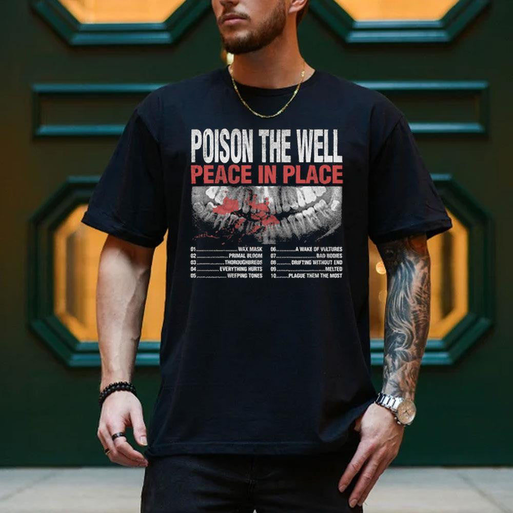 Poison The Well Peace In Place 1 T-Shirt Poison The Well Merch Gifts For Fans - Merchluma