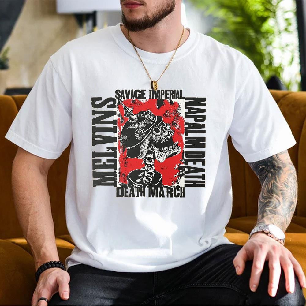Melvins And Napalm Death Savage Imperial Death March 1 Shirt Gifts For Him - Merchluma