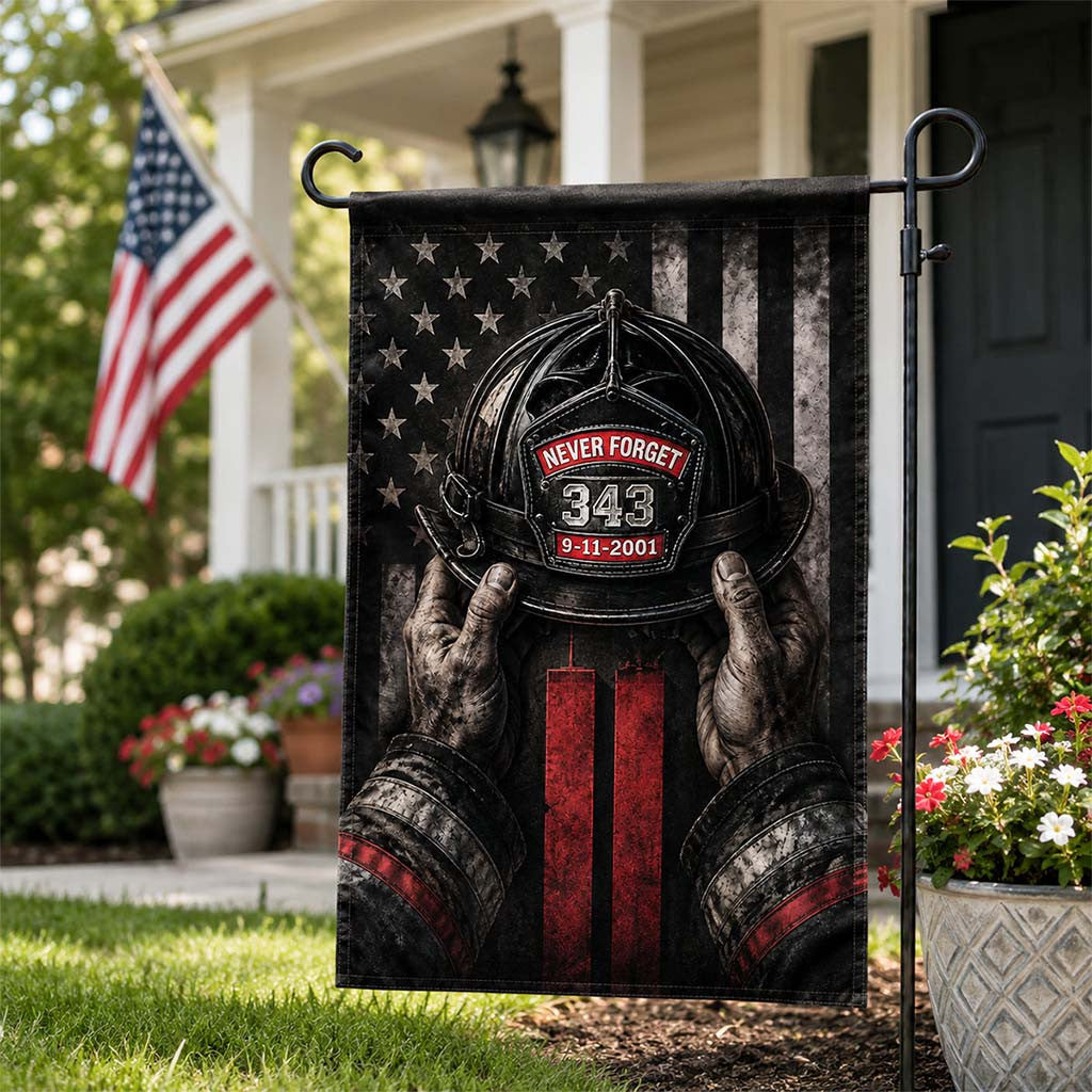 Heroic Firefighters Thank For The Sacrifices Memorial Garden Flag Never Forget 9 11 Merch Decor - Merchluma
