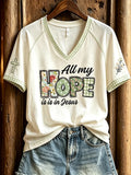 All My Hope Is In Jesus V-Neck Shirt Faith Based Clothing Gifts For Religious Woman - Merchluma