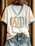 I Will Walk By Faith Even When I Cannot See V-Neck Shirt Bible Verse Clothing Christ Gift - Merchluma
